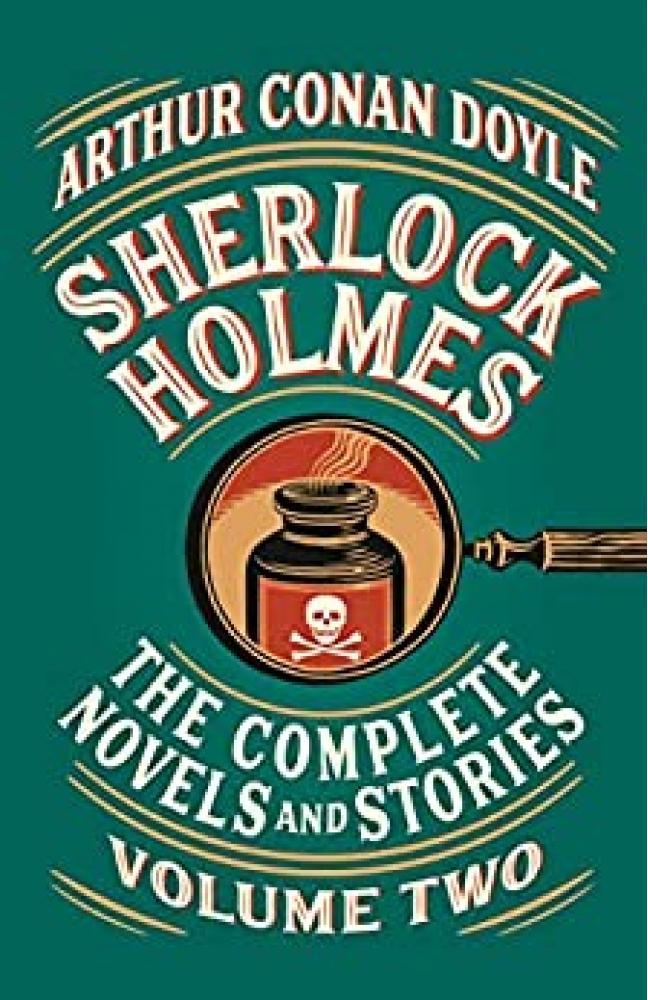 Sherlock Holmes: The Complete Novels And Stories, Volume II